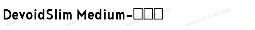 DevoidSlim Medium字体转换